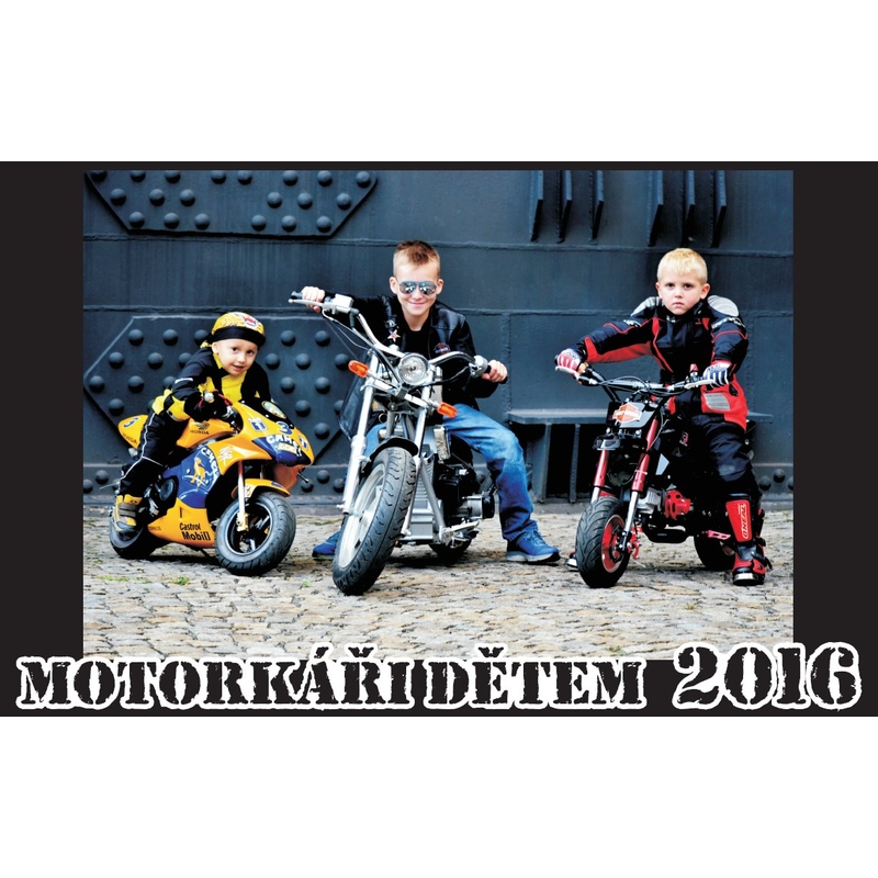 Charitativní kalendář MOTORKÁŘI DĚTEM 2016
